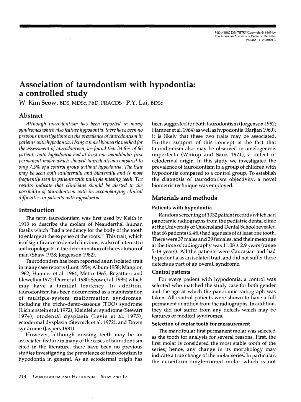 Association of Taurodontism with Hypodontia: a Controlled Study W