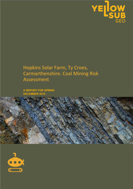 Hopkins Solar Farm, Ty Croes, Carmarthenshire. Coal Mining Risk Assessment