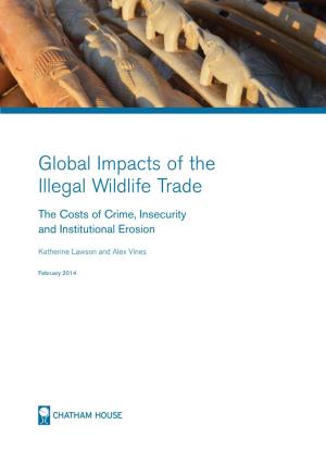 Global Impacts of the Illegal Wildlife Trade Global Impacts of the Illegal Wildlife Trade