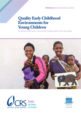 Quality Early Childhood Environments for Young Children TRAINING for EARLY CHILDHOOD CAREGIVERS and TEACHERS