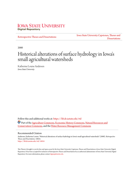 Historical Alterations of Surface Hydrology in Iowa's Small Agricultural Watersheds Katherine Louise Andersen Iowa State University