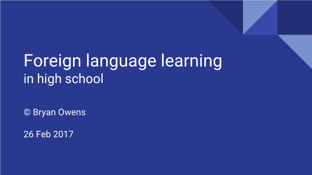 Foreign Language Learning in High School