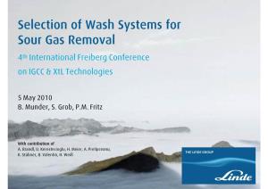 Selection of Wash Systems for Sour Gas Removal 4Th International Freiberg Conference on IGCC & Xtl Technologies