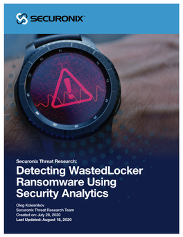 Detecting Wastedlocker Ransomware Using Security Analytics