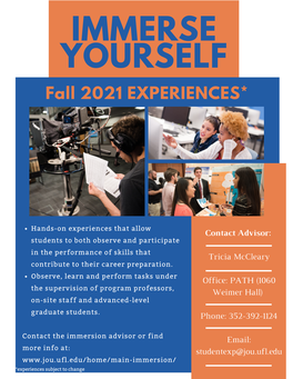 IMMERSE YOURSELF Fall 2021 EXPERIENCES*