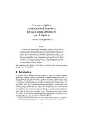 Geometric Algebra: a Computational Framework for Geometrical Applications (Part I: Algebra)