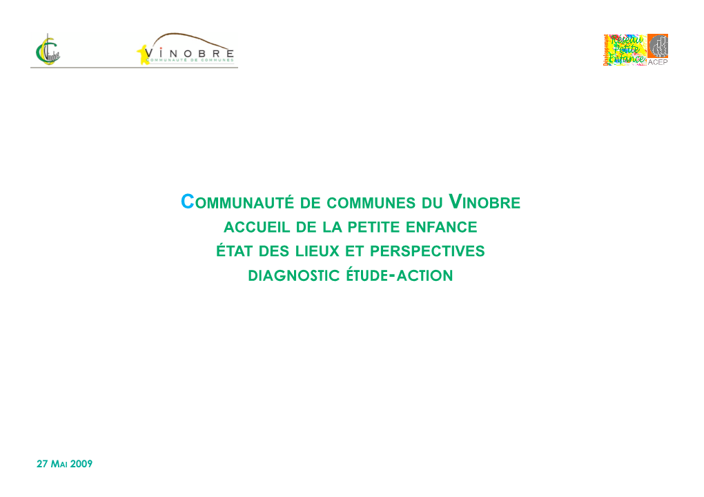 Communauté De Communes Du Vinobre Accueil De La Petite Enfance État Des Lieux Et Perspectives Diagnostic Étude-Action