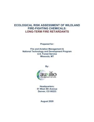 Ecological Risk Assessment of Wildland Fire-Fighting Chemicals: Long-Term Fire Retardants