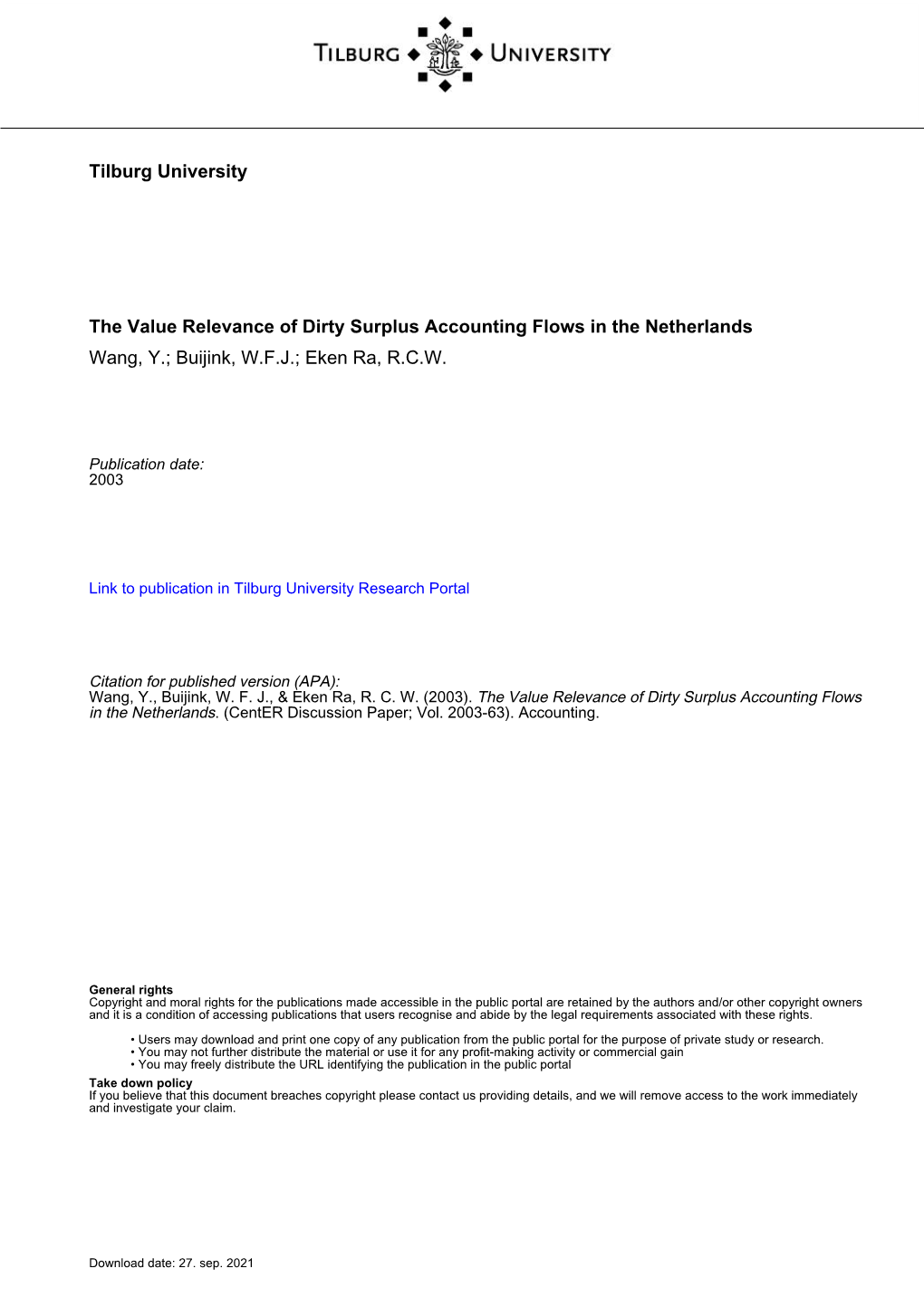 Tilburg University the Value Relevance of Dirty Surplus Accounting Flows in the Netherlands Wang, Y.; Buijink, W.F.J.; Eken