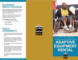 Inclusion/Adaptive Recreation Office 1301 Valley Road Reno, NV 89512 (775) 333-7765 Reno.Gov/Adaptive