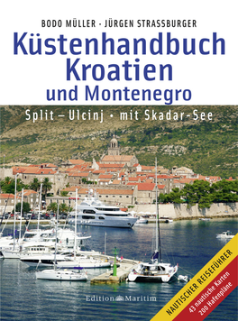 Küstenhandbuch Kroatien Und Montenegro Split — Ulcinj • Mit Skadar-See