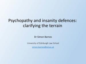 Psychopathy and Insanity Defences: Clarifying the Terrain