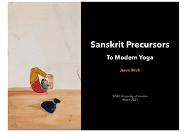 Sanskrit Precursors to Modern Yoga March 24 British Columbia Jason