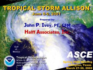 Tropical Storm Allison (TSA) “The Most Extensive Tropical Storm in US History”