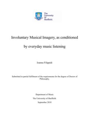 Involuntary Musical Imagery, As Conditioned by Everyday Music
