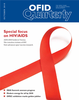 Special Focus on HIV/AIDS AIDS 2010 Holds in Vienna the Voiceless Victims of HIV New Advances Spur Vaccine Research