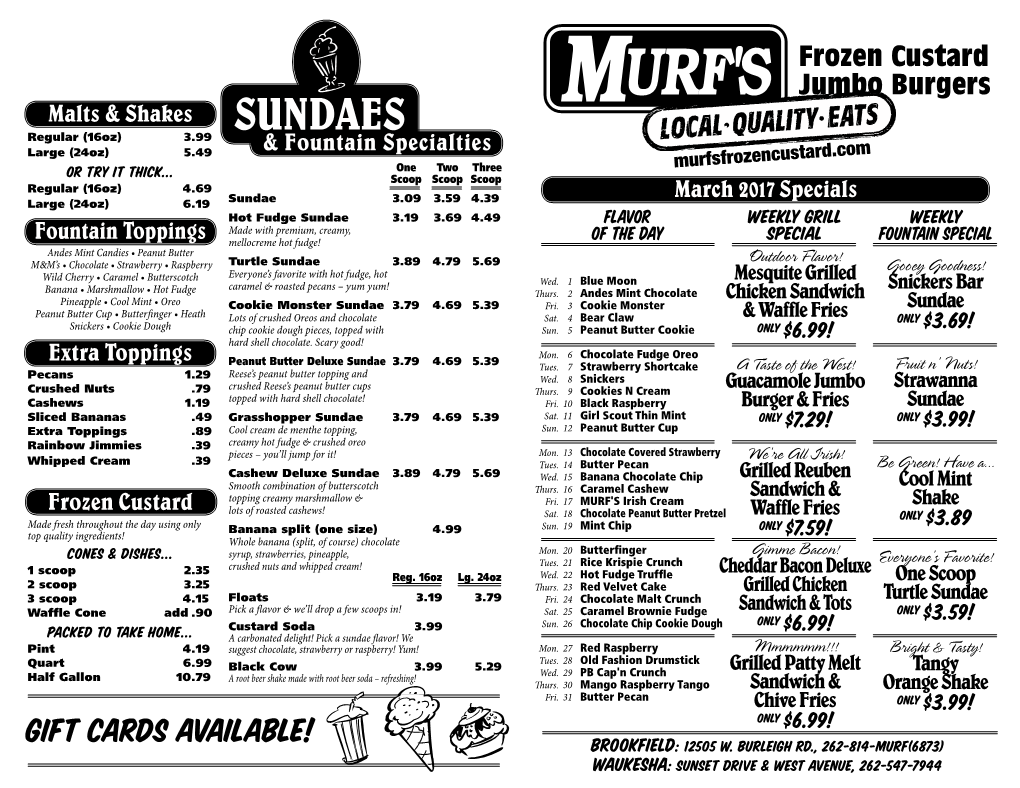 Sundaes Regular (16Oz) 3.99 Large (24Oz) 5.49 & Fountain Specialties One Two Three Murfsfrozencustard.Com Or Try It Thick