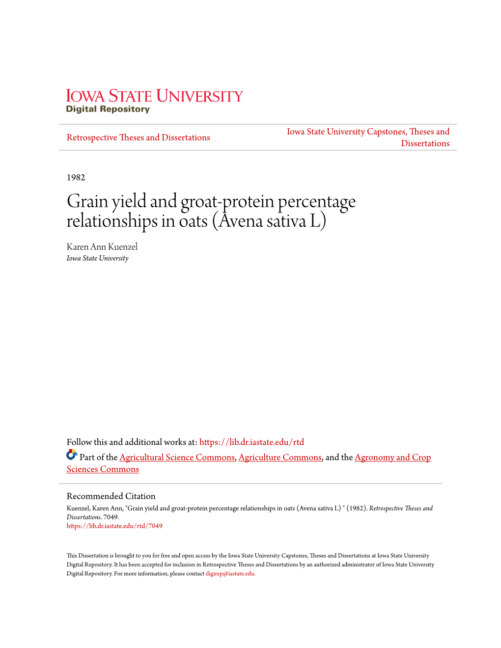 Grain Yield and Groat-Protein Percentage Relationships in Oats (Avena Sativa L) Karen Ann Kuenzel Iowa State University