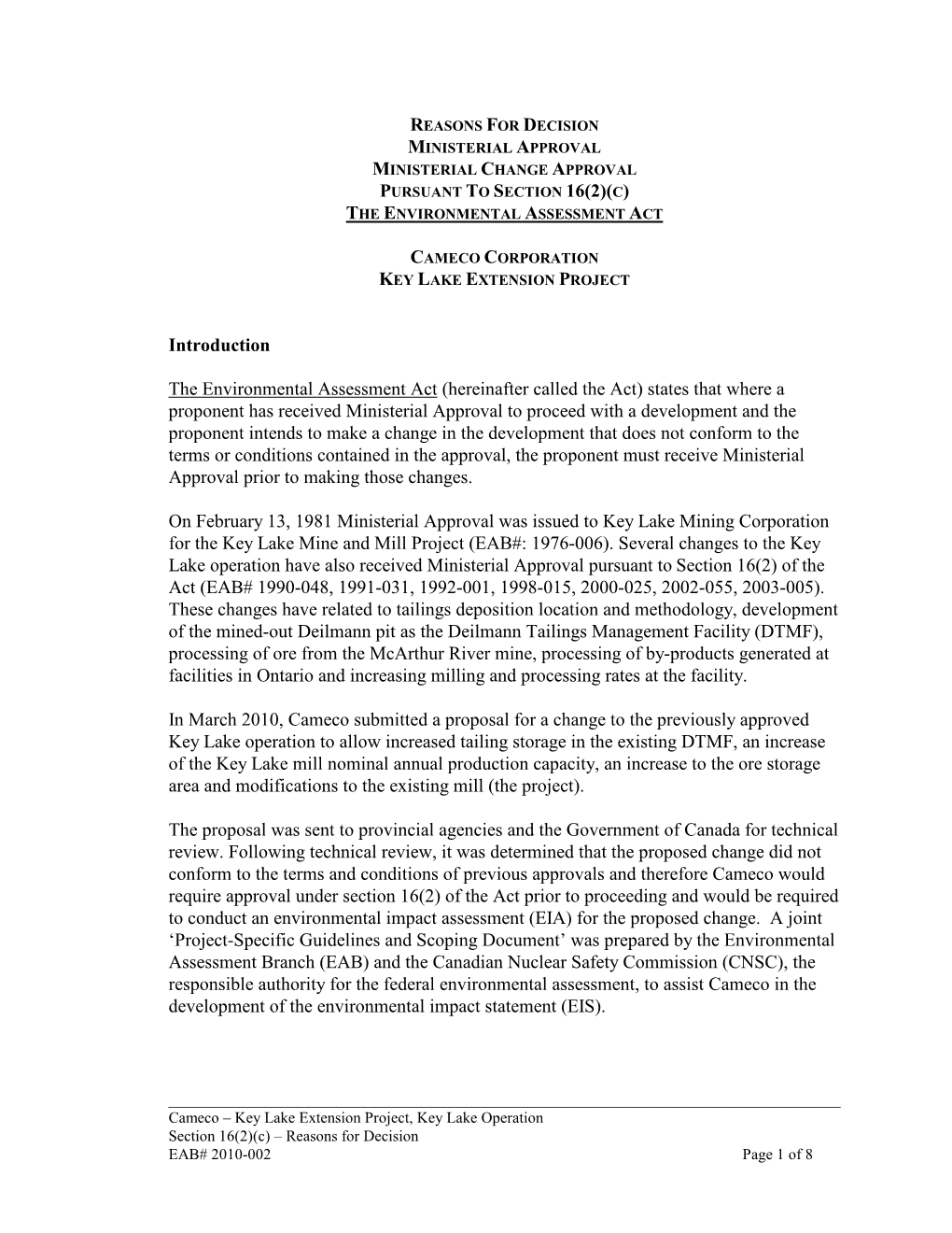 Reasons for Decision Ministerial Approval Ministerial Change Approval Pursuant to Section 16(2)(C) the Environmental Assessment Act
