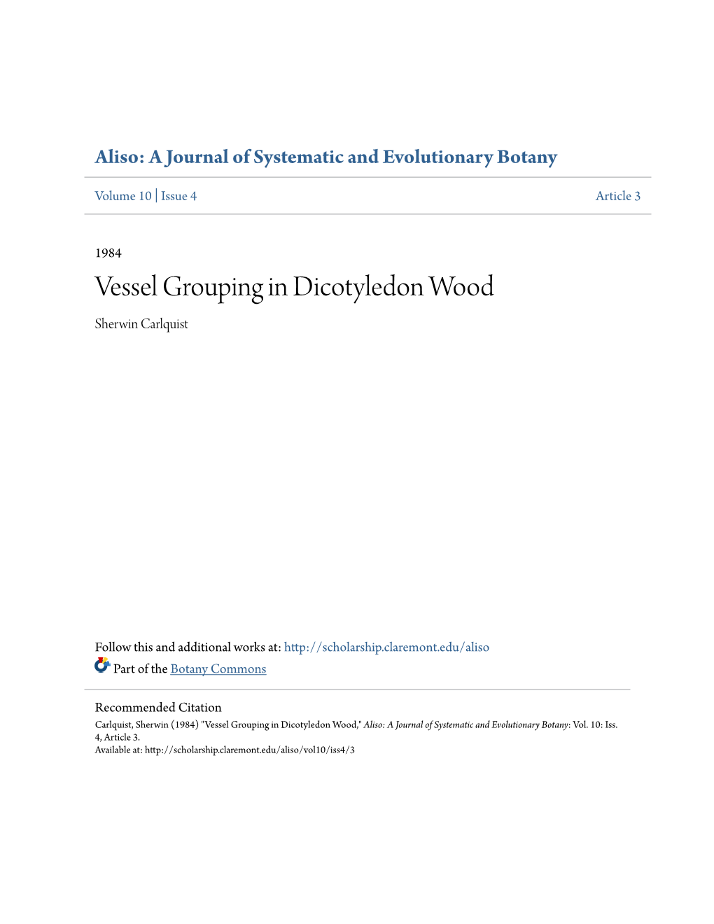 Vessel Grouping in Dicotyledon Wood Sherwin Carlquist