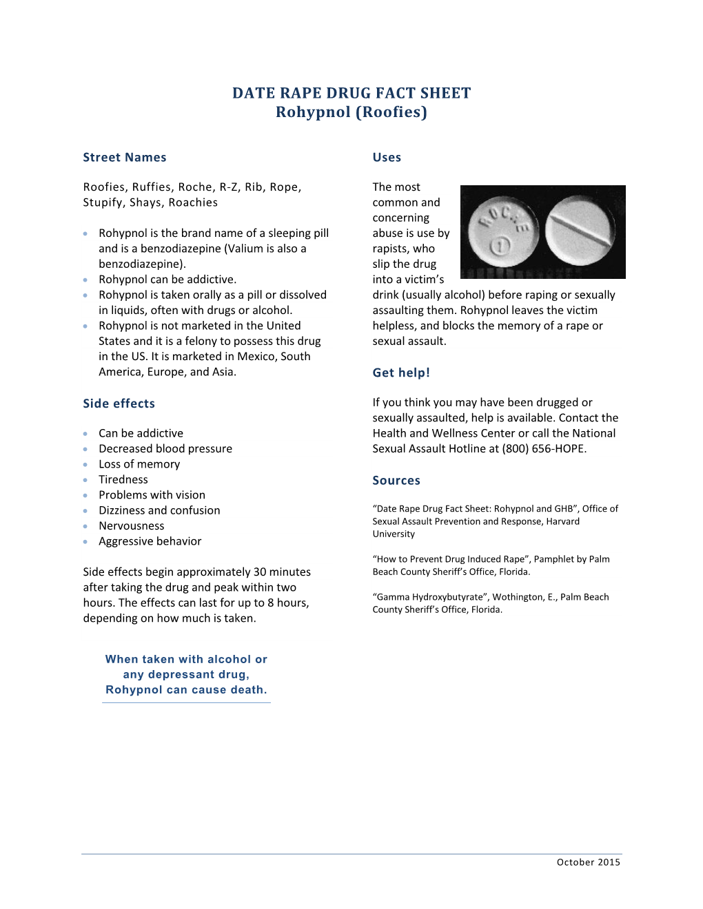 DATE RAPE DRUG FACT SHEET Rohypnol (Roofies)