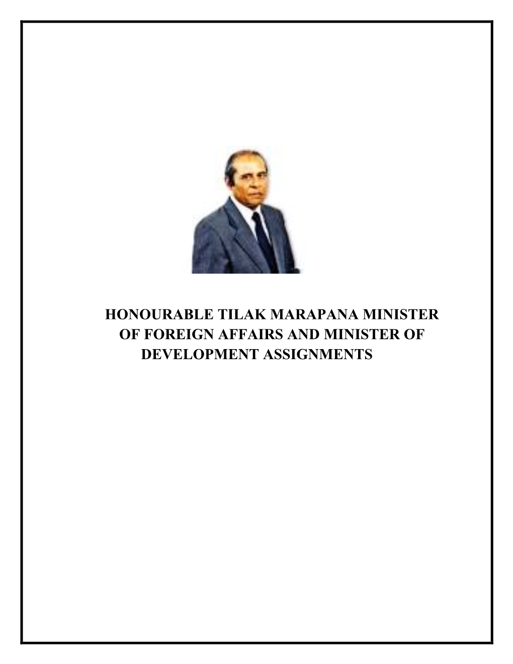 Honourable Tilak Marapana Minister of Foreign Affairs and Minister of Development Assignments
