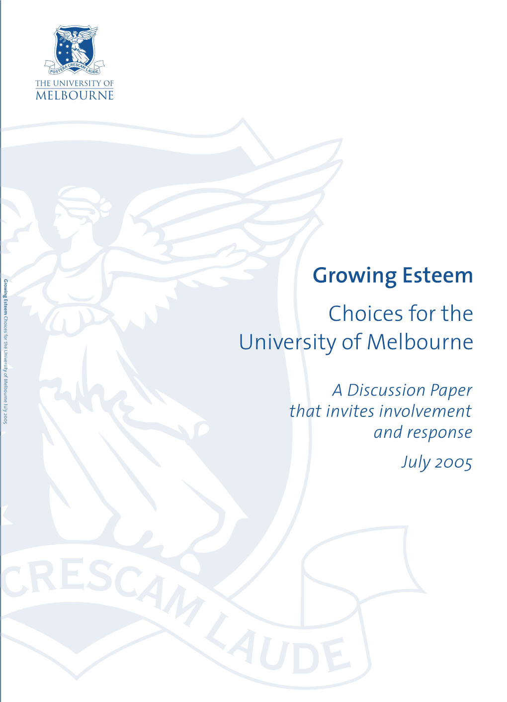 Growing Esteem Choices for the University of Melbourne