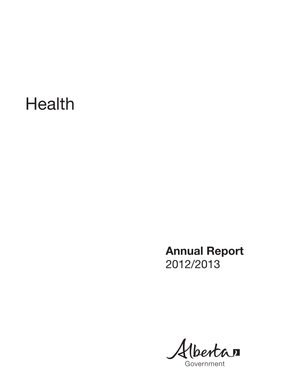 Alberta Health Annual Report 2012/13