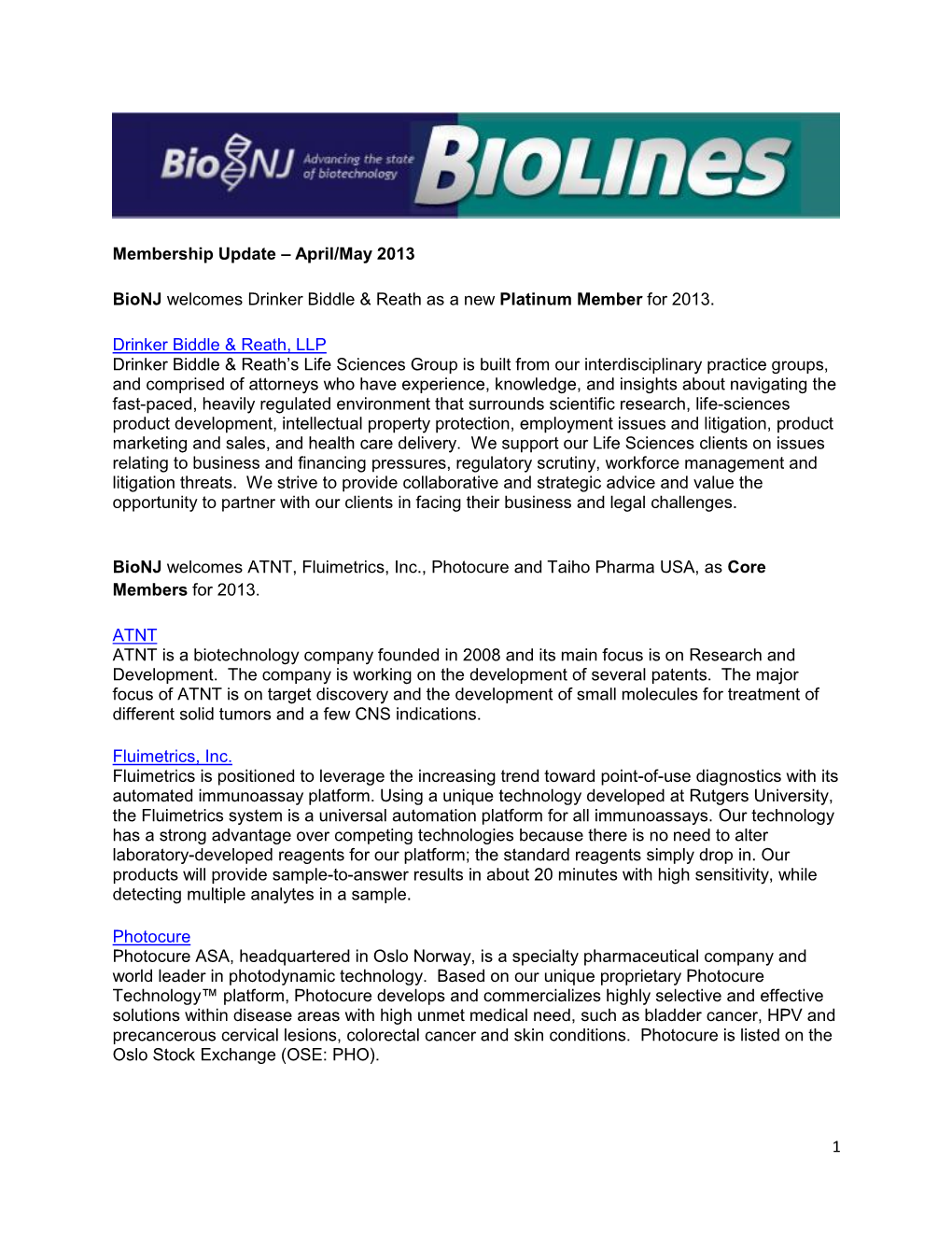 1 Membership Update – April/May 2013 Bionj Welcomes Drinker