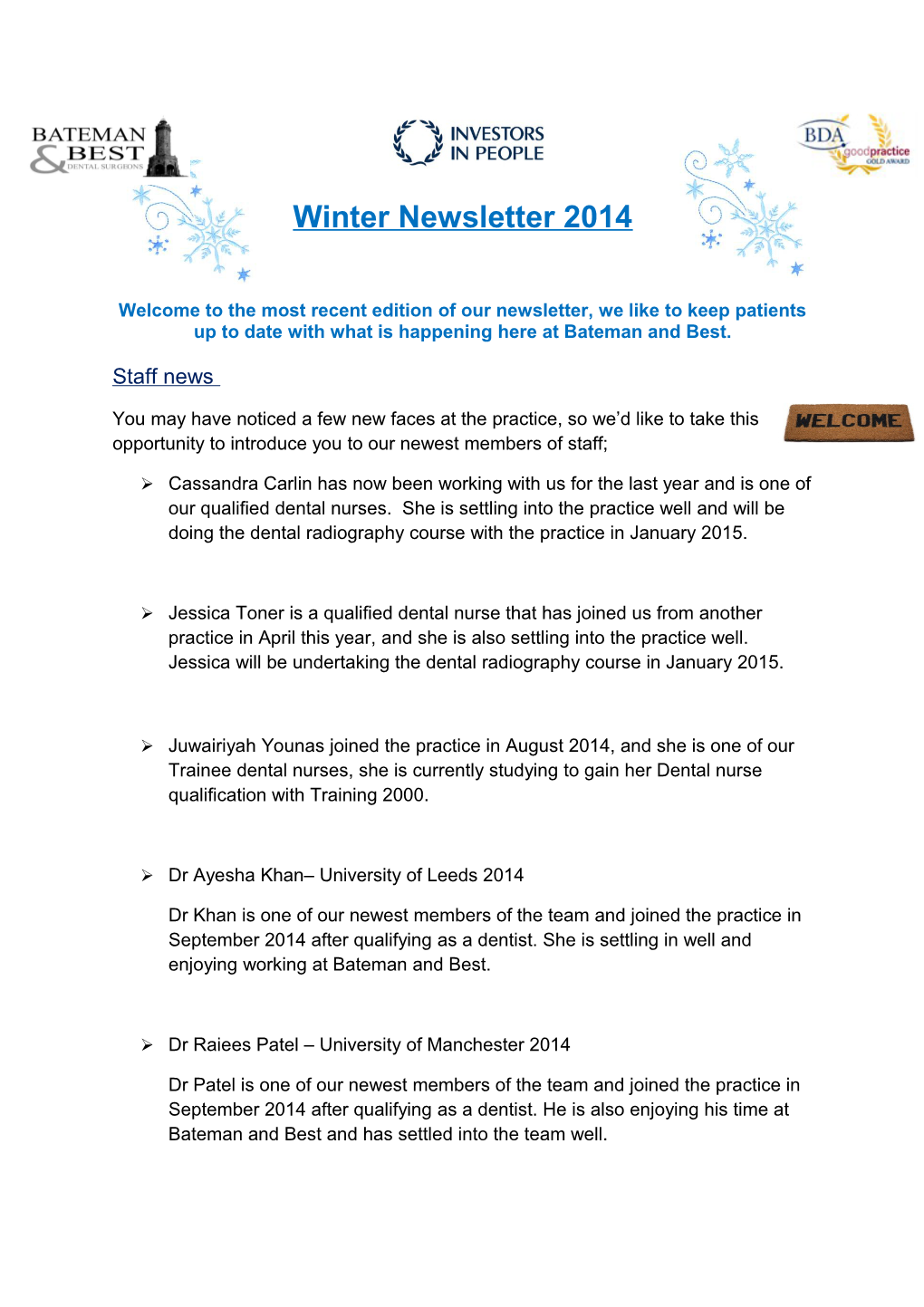 Welcome to the Most Recent Edition of Our Newsletter, We Like to Keep Patients up to Date