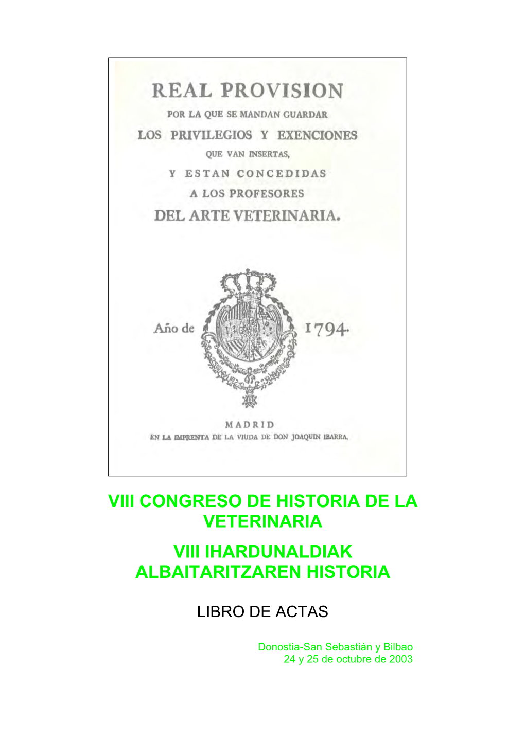 Viii Congreso De Historia De La Veterinaria Viii Ihardunaldiak Albaitaritzaren Historia