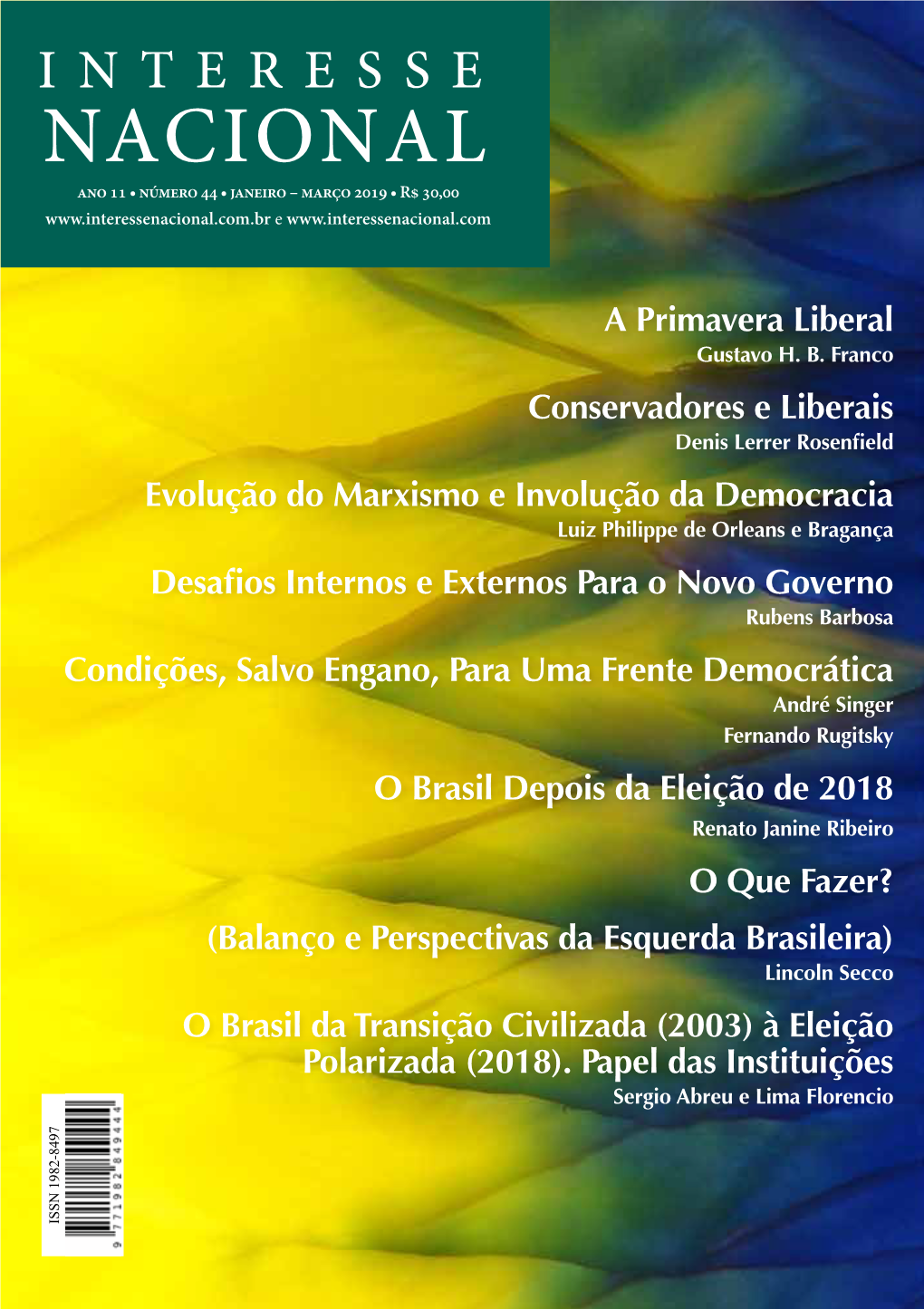 NACIONAL Ano 11 • Número 44 • Janeiro – Março 2019 • R$ 30,00 E