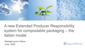 A New Extended Producer Responsibility System for Compostable Packaging – the Italian Model