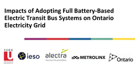 Impacts of Adopting Full Battery-Based Electric Transit Bus Systems on Ontario Electricity Grid Motivation