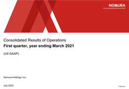 Nomura Holdings, Inc. Consolidated Results of Operations First