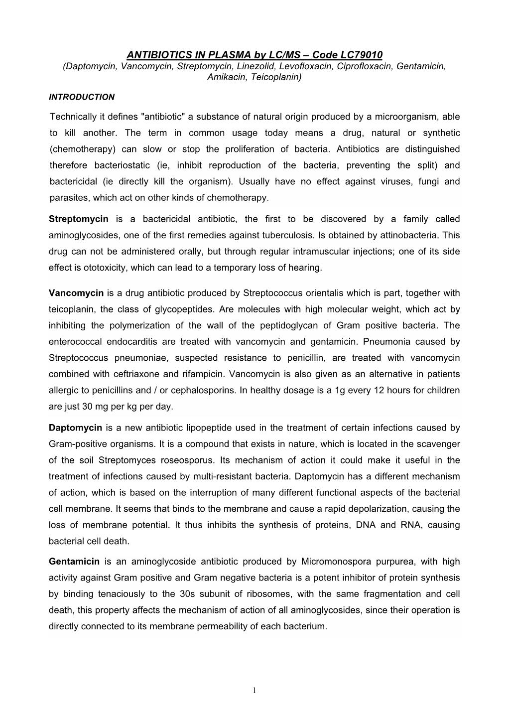 ANTIBIOTICS in PLASMA by LC/MS – Code LC79010 (Daptomycin, Vancomycin, Streptomycin, Linezolid, Levofloxacin, Ciprofloxacin, Gentamicin, Amikacin, Teicoplanin)