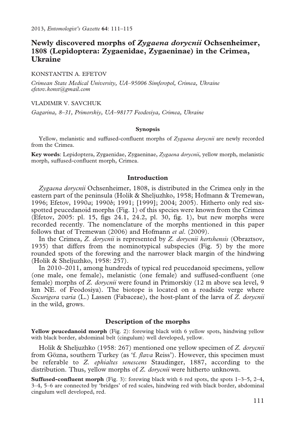 Newly Discovered Morphs of Zygaena Dorycnii Ochsenheimer, 1808 (Lepidoptera: Zygaenidae, Zygaeninae) in the Crimea, Ukraine