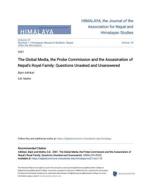 The Global Media, the Probe Commission and the Assasination of Nepal's Royal Family: Questions Unasked and Unanswered