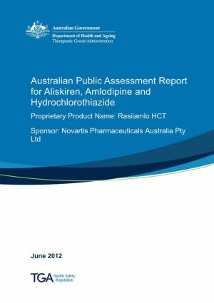 Australian Public Assessment Report for Aliskiren, Amlodipine and Hydrochlorothiazide Proprietary Product Name: Rasilamlo HCT