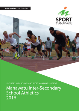 Manawatu Inter-Secondary School Athletics 2016 CONTENTS