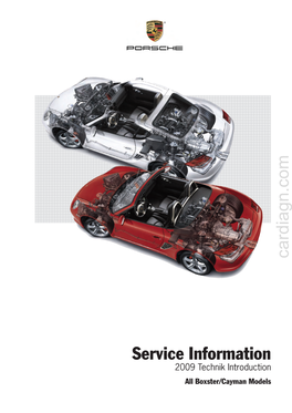 Service Information 2009 Technik Introduction All Boxster/Cayman Models Cardiagn.Com