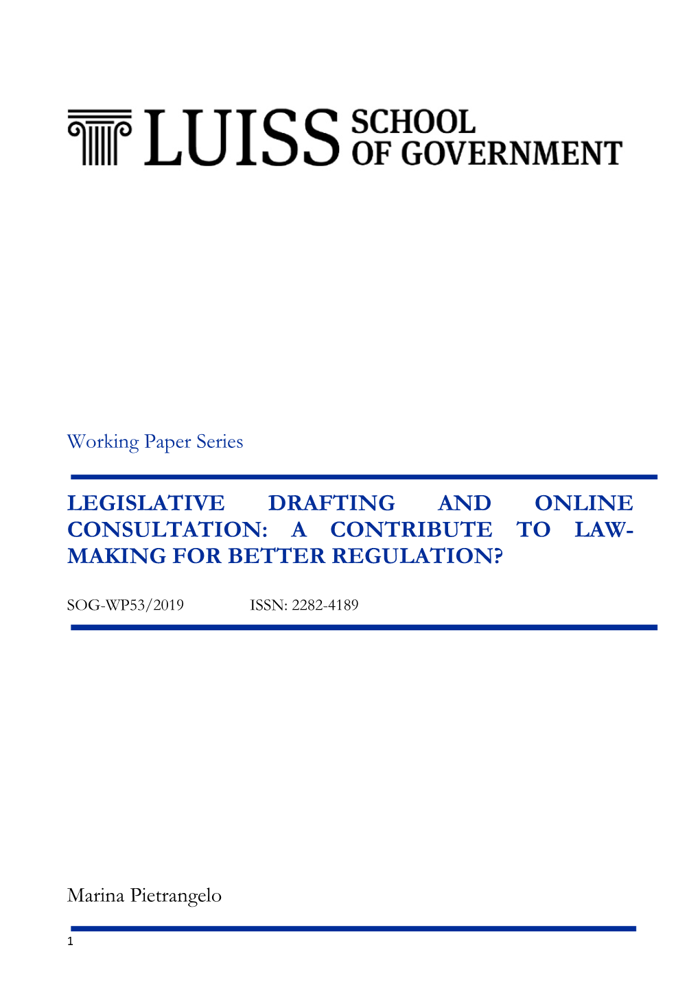 Legislative Drafting and Online Consultation: a Contribute to Law- Making for Better Regulation?