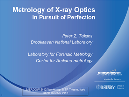 Metrology of X-Ray Optics in Pursuit of Perfection