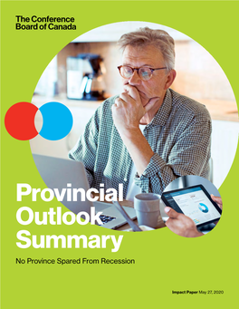 Provincial Outlook Summary: No Province Spared from Recession Alicia Macdonald