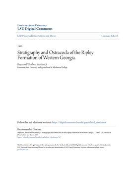 Stratigraphy and Ostracoda of the Ripley Formation of Western Georgia. Raymond Weathers Stephens Jr Louisiana State University and Agricultural & Mechanical College