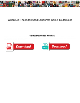 When Did the Indentured Labourers Came to Jamaica