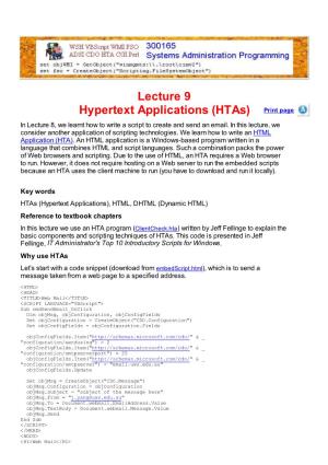Lecture 9 Hypertext Applications (Htas) Print Page in Lecture 8, We Learnt How to Write a Script to Create and Send an Email
