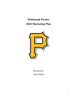 Pittsburgh Pirates 2018 Marketing Plan