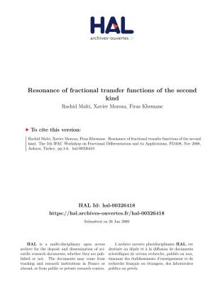 Resonance of Fractional Transfer Functions of the Second Kind Rachid Malti, Xavier Moreau, Firas Khemane