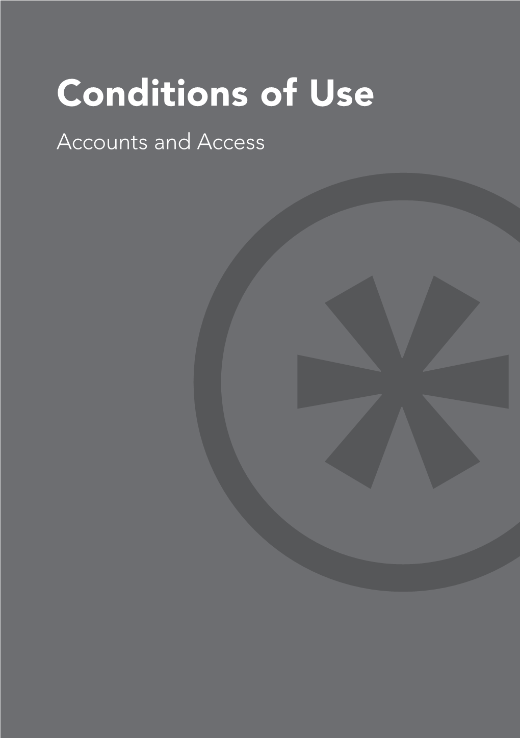 Conditions of Use—Accounts and Access